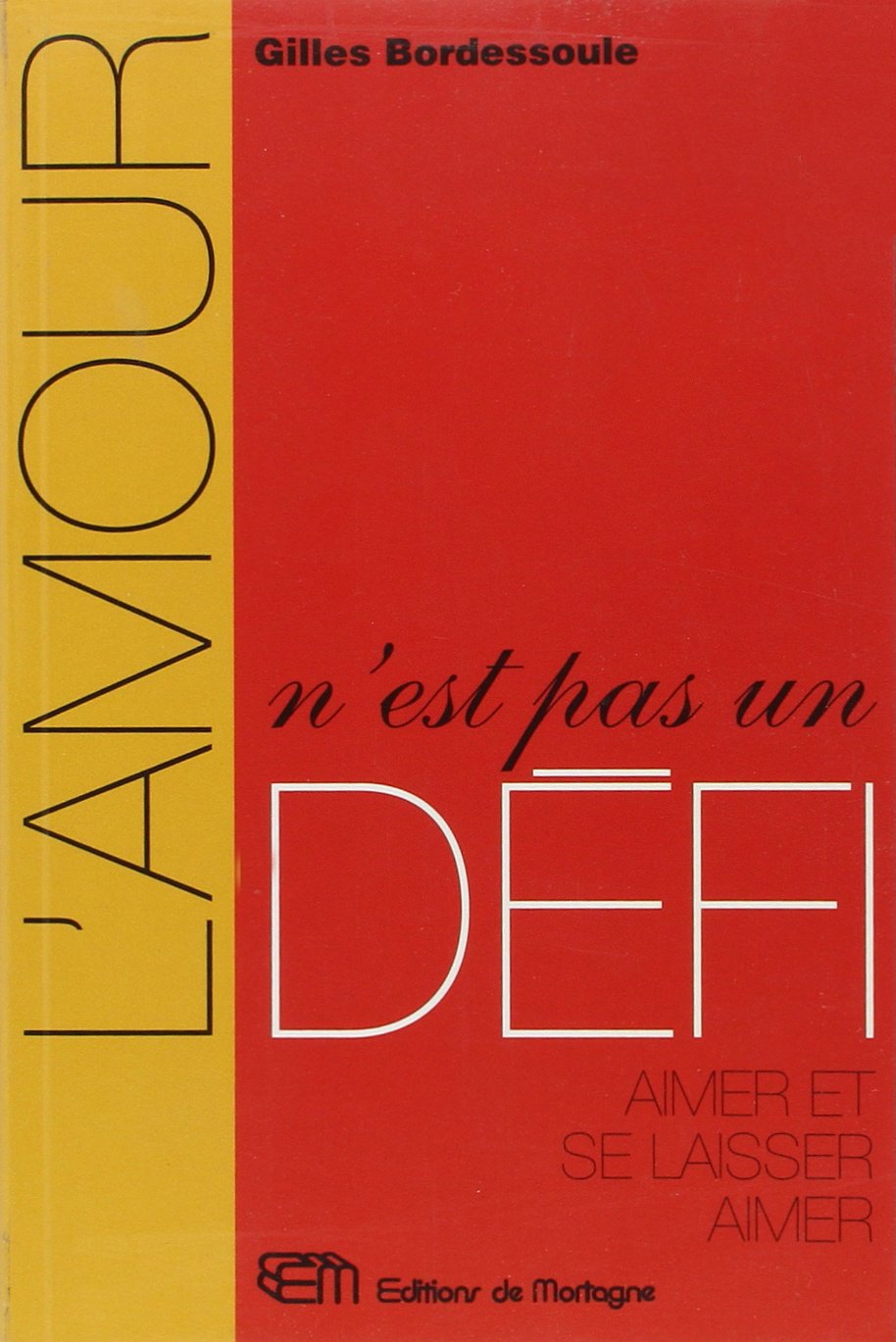 L'amour n'est pas un défi: Aimer et se laisser aimer book