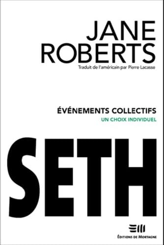 Seth, évènements collectifs: Un choix individuel Books