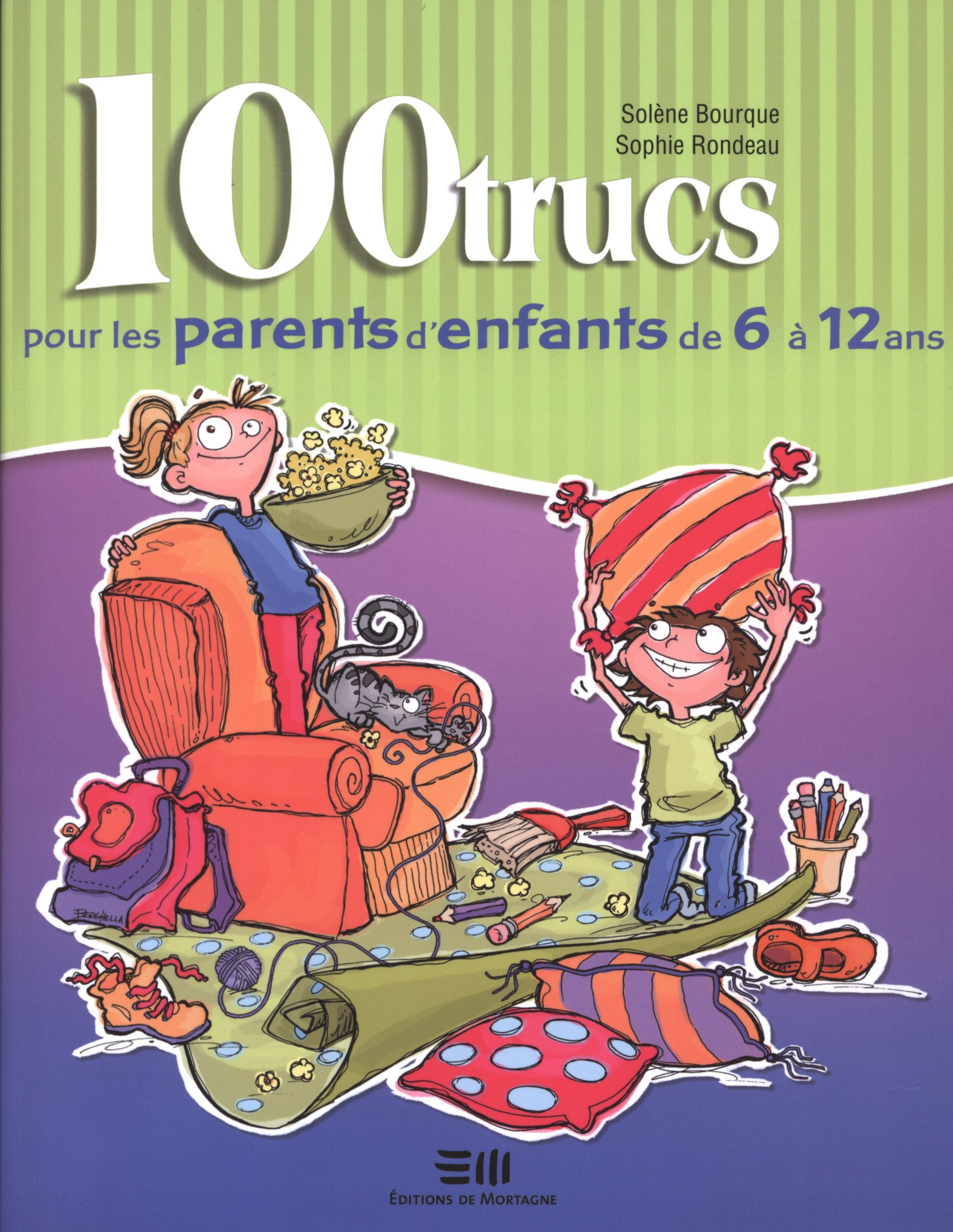 100 trucs pour les parents d'enfants de 6 à 12 ans (French Edition) Books