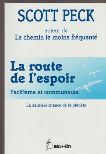 ROUTE DE L'ESPOIR (LA) : PACIFISME ET COMMUNAUT Books