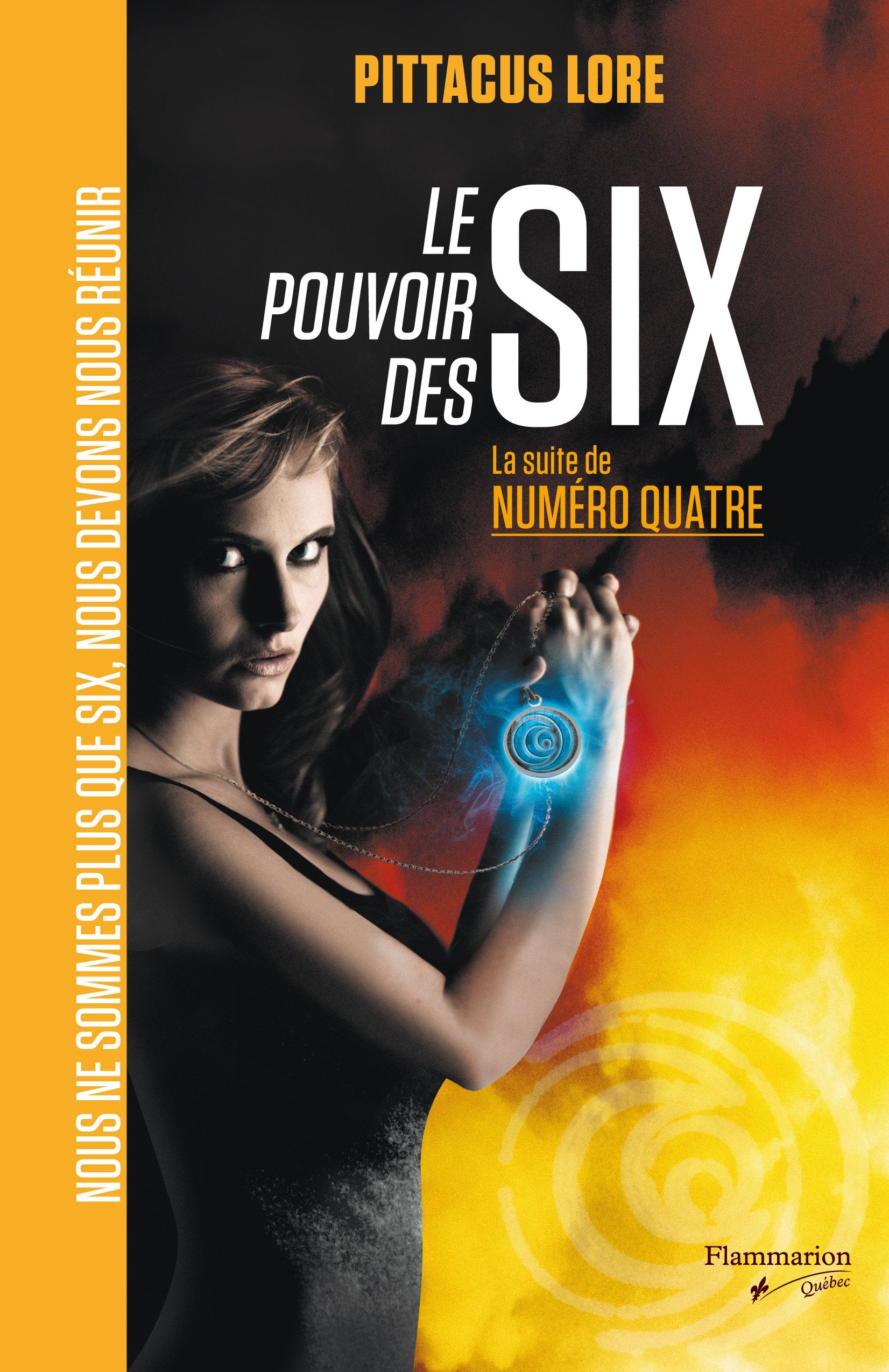 Le pouvoir des Six: La suite de Numéro Quatre (Midnight, Texas) (French Edition) book