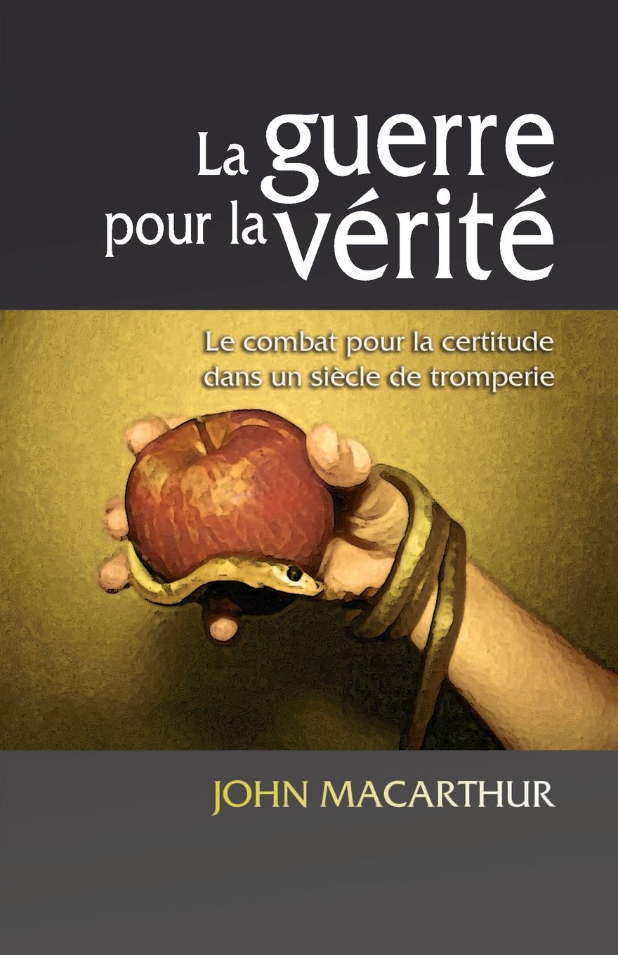 La guerre pour la vérité (The Truth War): Le combat pour la certitude dans un siècle de tromperie Religion & Esotericism