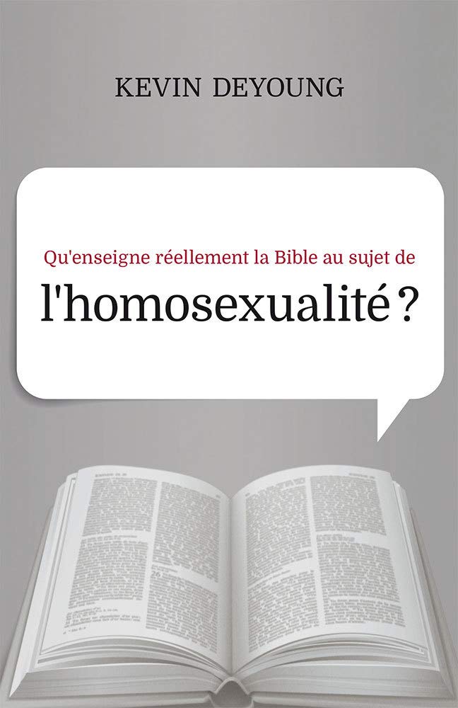 Qu'enseigne réellement la Bible au sujet de l'homosexualité ? (What Does the Bible Really Teach About Homosexuality?) Religion & Esotericism