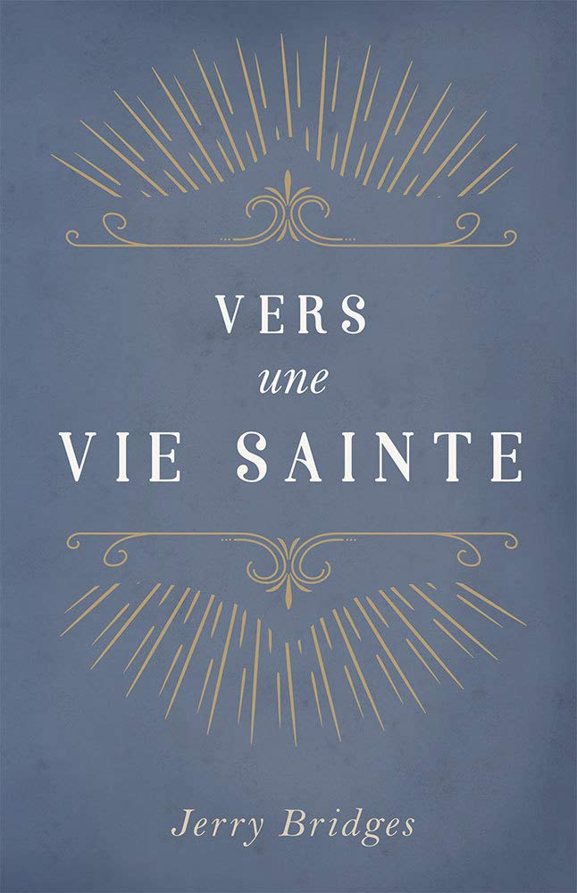 Vers une vie sainte (The Pursuit of Holiness) Religion & Esotericism