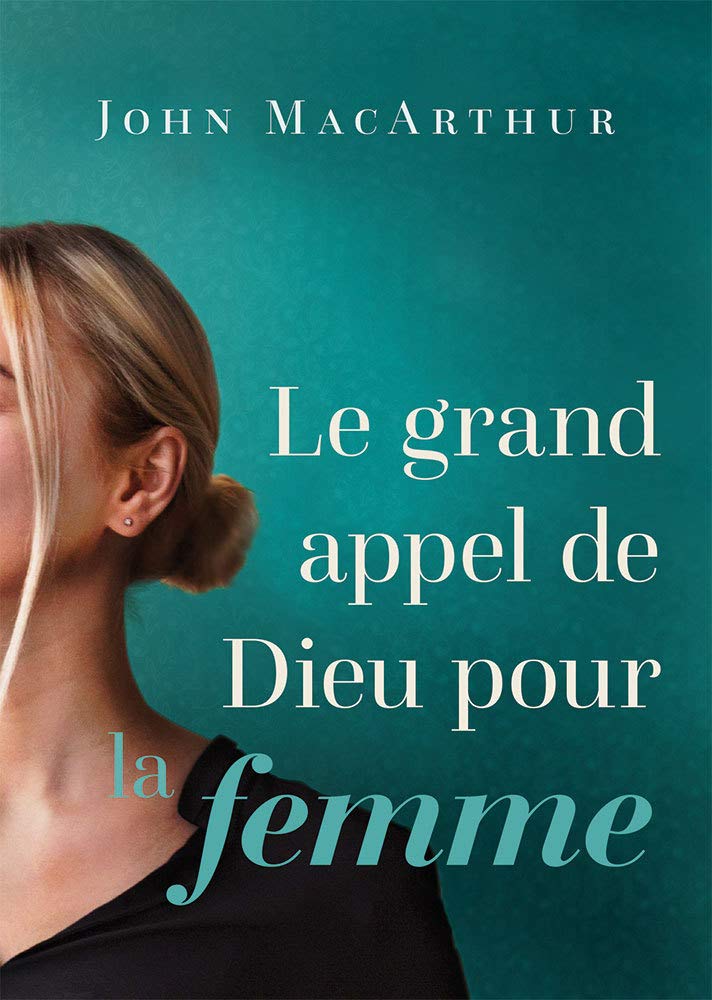 Le grand appel de Dieu pour la femme book