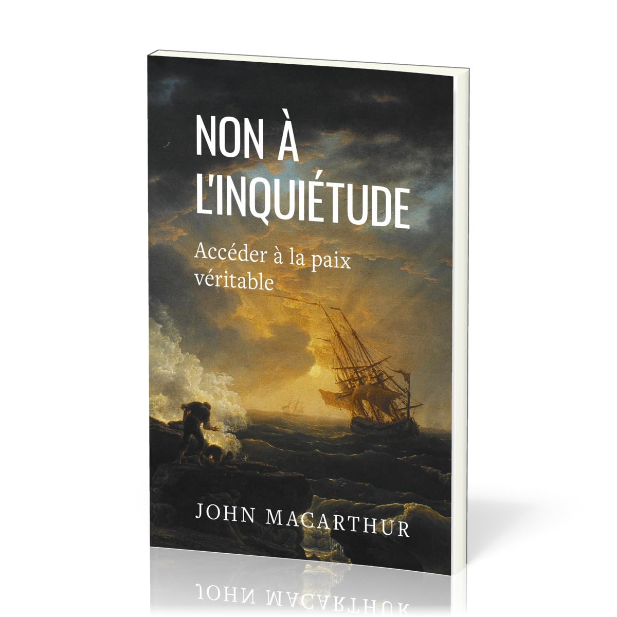 Non à l'inquiétude: Accéder à la paix véritable book