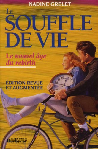 Le souffle de vie ou le nouvek age du rebirth (Esotérisme) Books