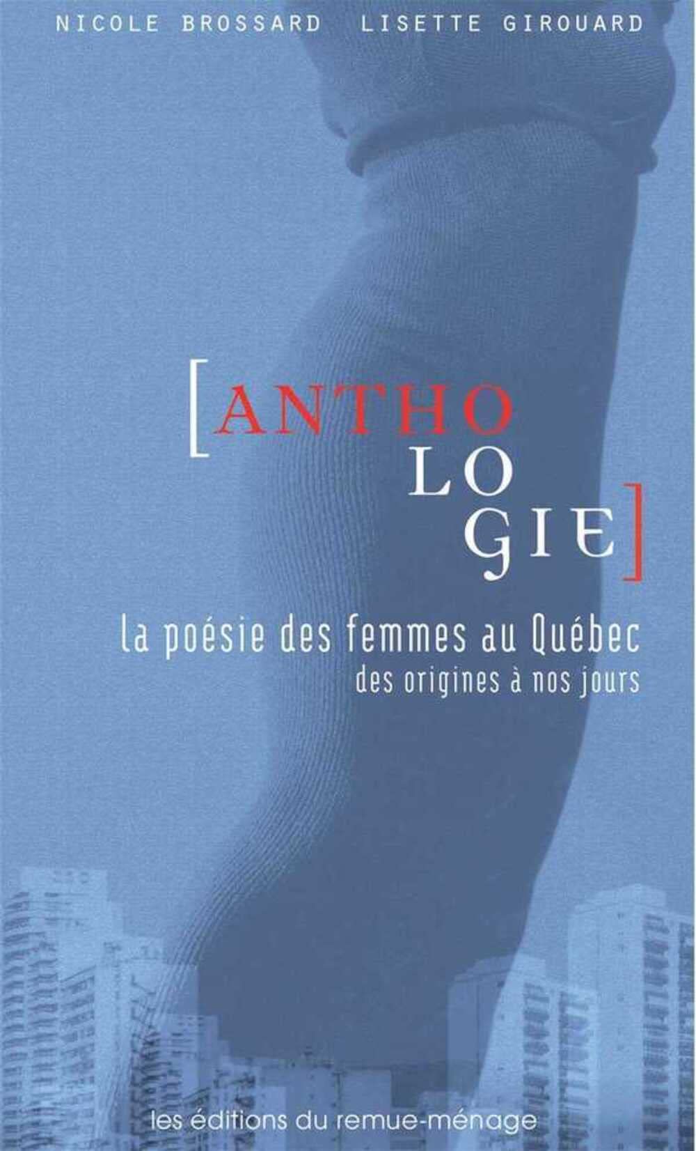 Anthologie De LA Poesie Des Femmes Au Quebec: Des origines à nos jours Poetry