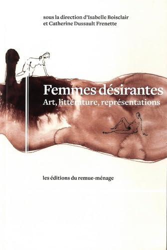 Femmes désirantes: Art, littérature, représentations Film, Art & Culture