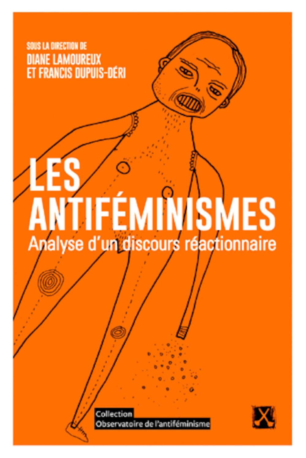 Antiféminismes (Les): Analyse d'un discours réactionnaire Books