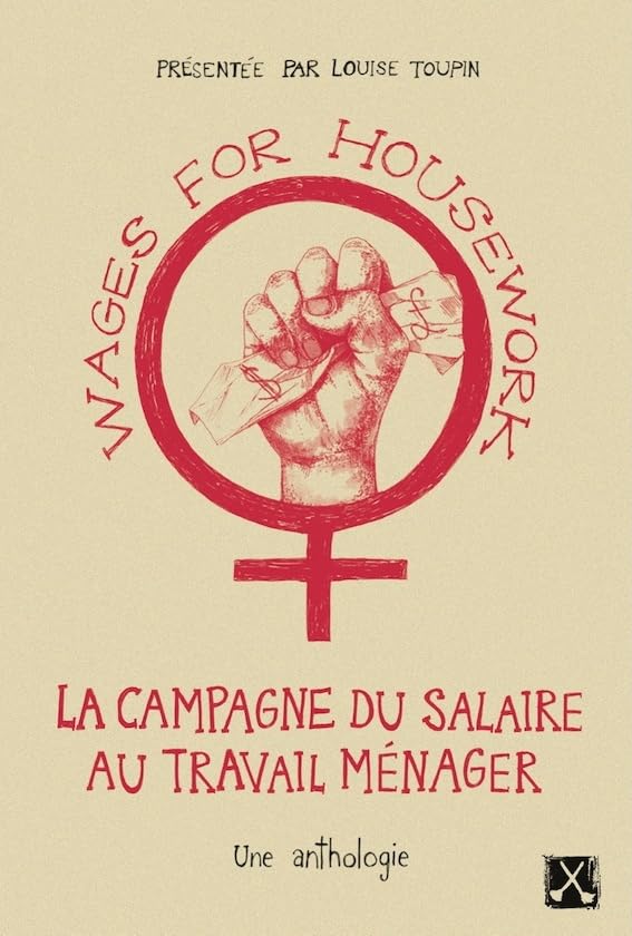 Wages for Housework, la campagne du salaire au travail ménager: Une anthologie Essays & Short Stories