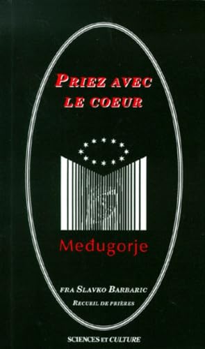 Priez Avec Le Coeur. Recueil De Prieres, Edition 1995 Books