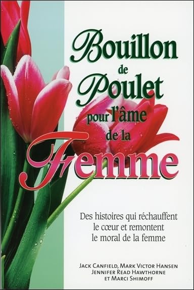 Bouillon de poulet pour l'âme de la Femme book