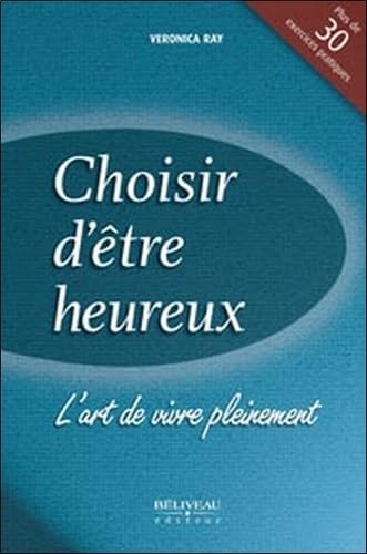 Choisir d'être heureux - L'art de vivre pleinement Books