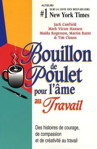 Bouillon de Poulet pour l'âme au Travail book