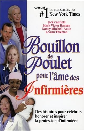 Bouillon de poulet pour l'âme des Infirmières Books