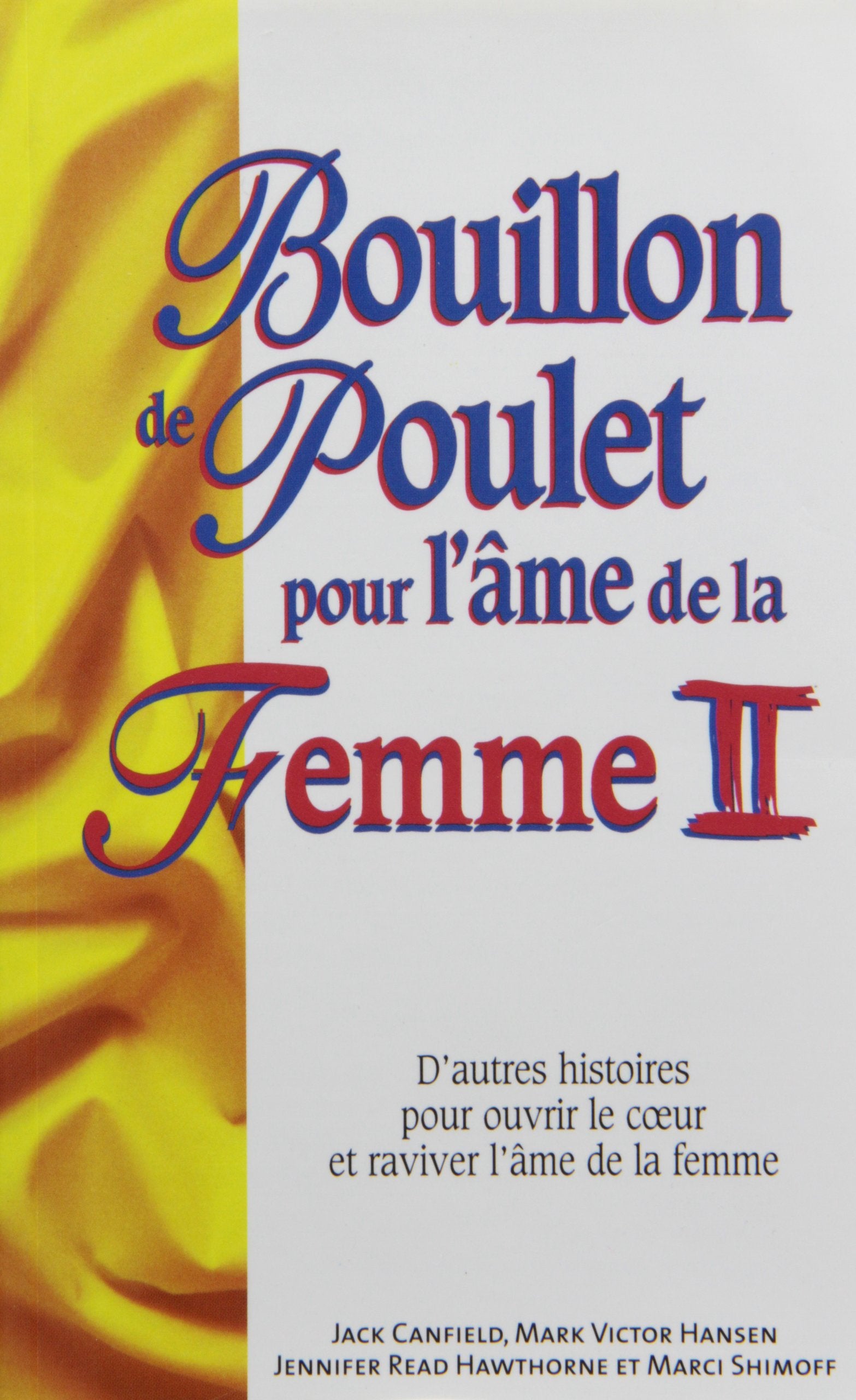 Bouillon de poulet pour l'âme de la Femme II - Format poche: Tome 2 Books
