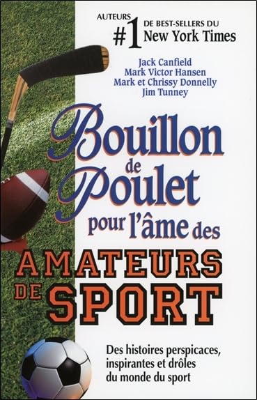 Bouillon de poulet pour l'âme des amateurs de sport book