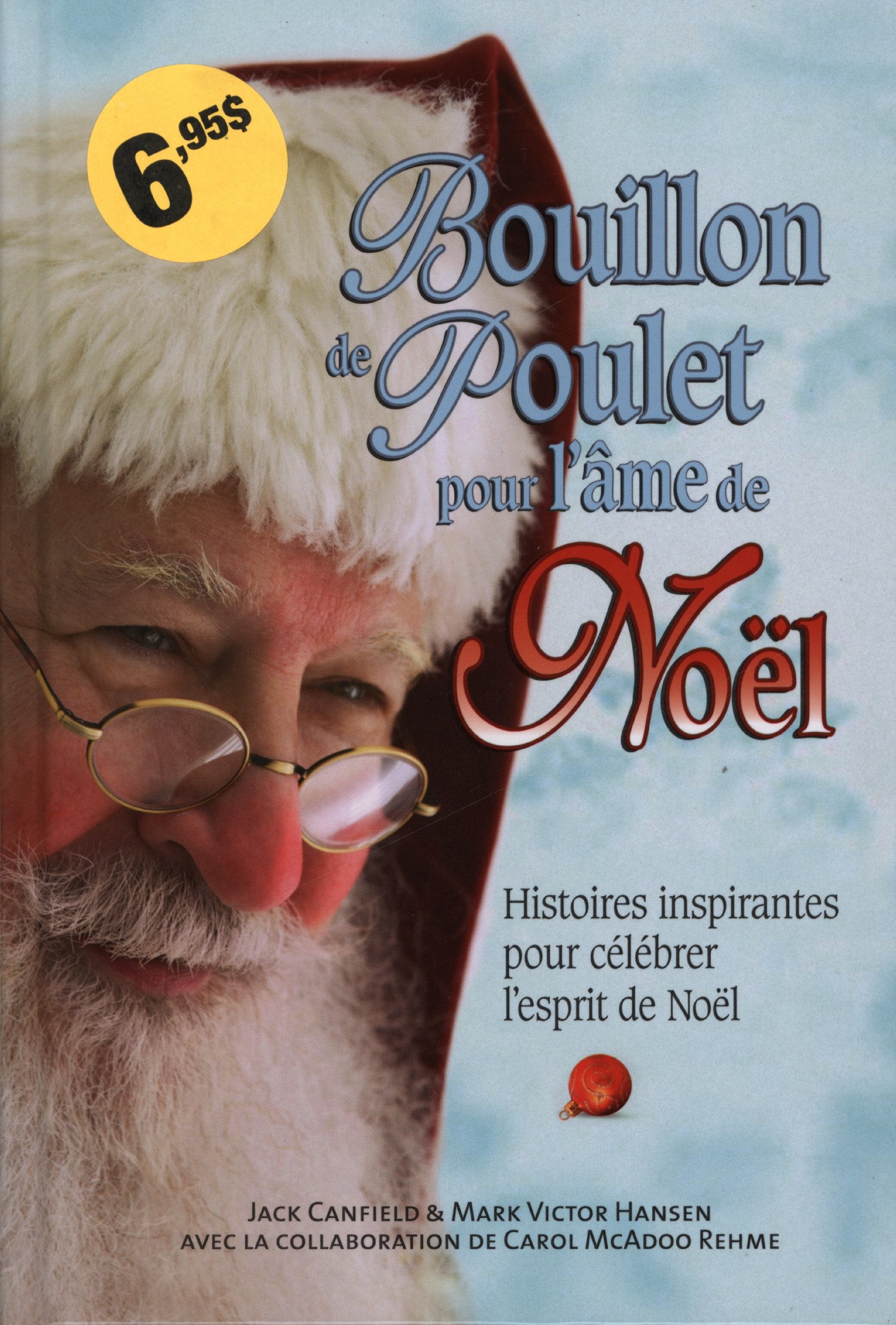 Bouillon de Poulet pour l'âme de Noël : Histoires inspirantes pour célébrer l'esprit de Noël Lifestyle