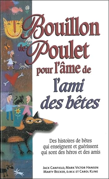 Bouillon de poulet pour l'âme de l'ami des bêtes - poche Books