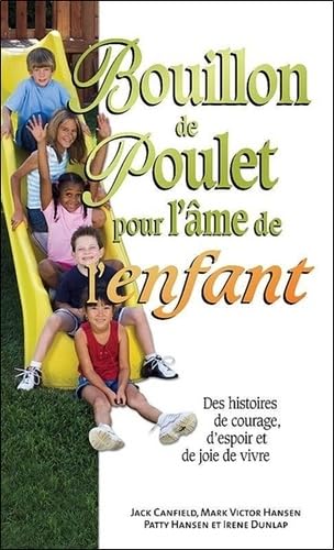 Bouillon de poulet pour l'âme de l'enfant - poche book