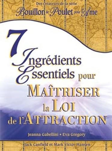 7 Ingrédients Essentiels pour Maîtriser la Loi de l'Attraction book