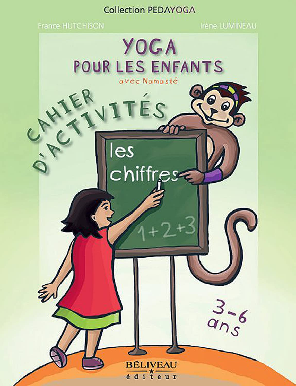 Yoga pour les enfants - Les chiffres - 3 à 6 ans: Les chiffres, cahier d'activités 3-6 ans Lifestyle