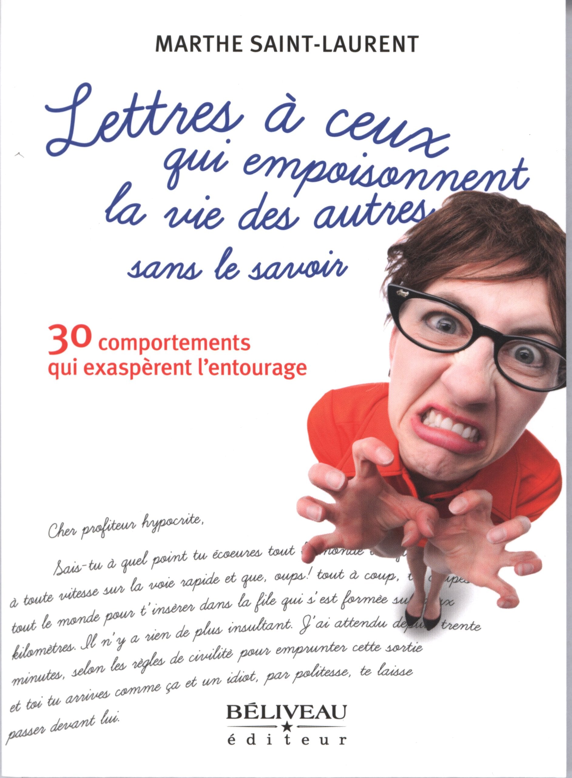Lettres à ceux qui empoisonnent la vie des autres sans le savoir book