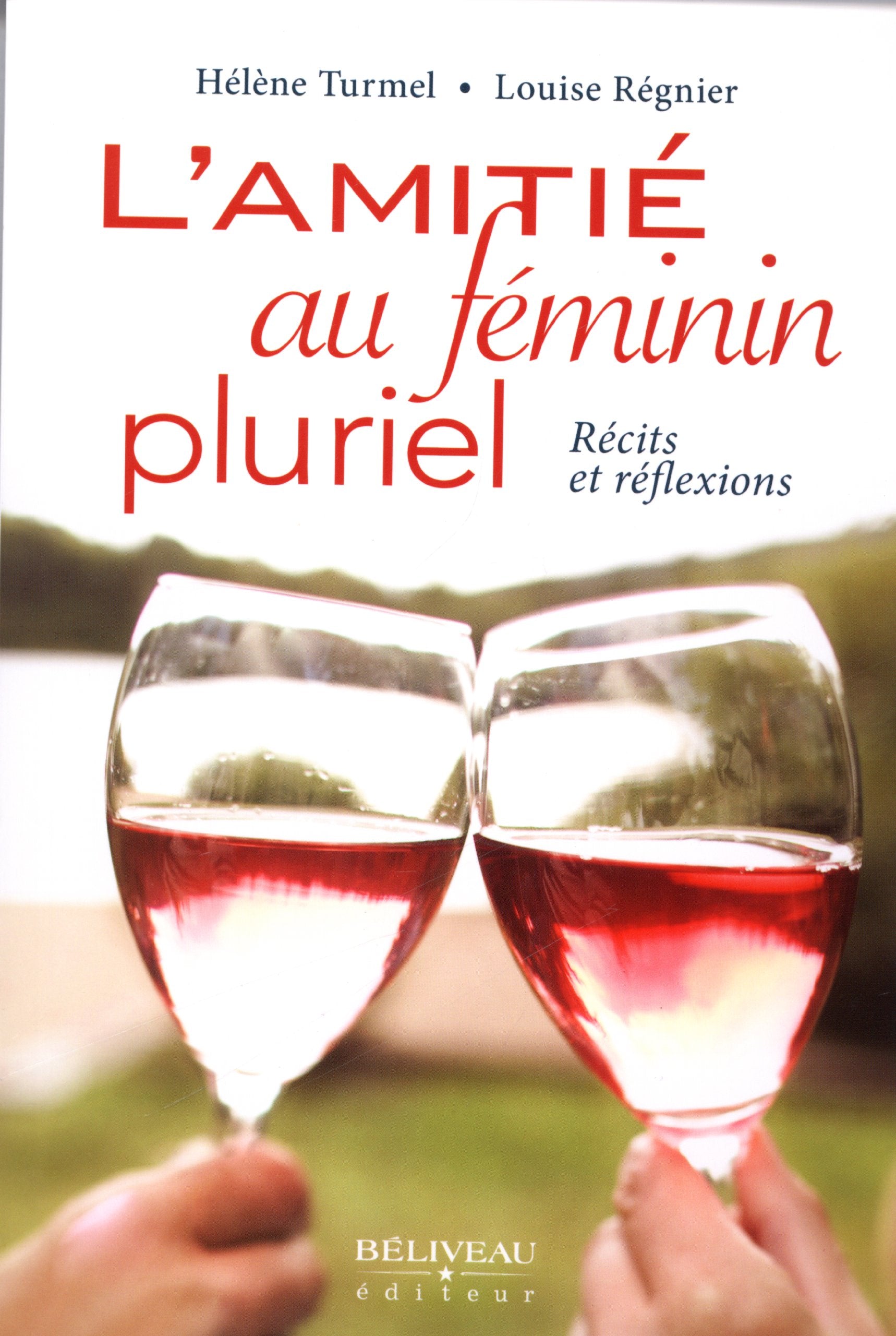 L'amitié au féminin pluriel - Récits et réflexions Books