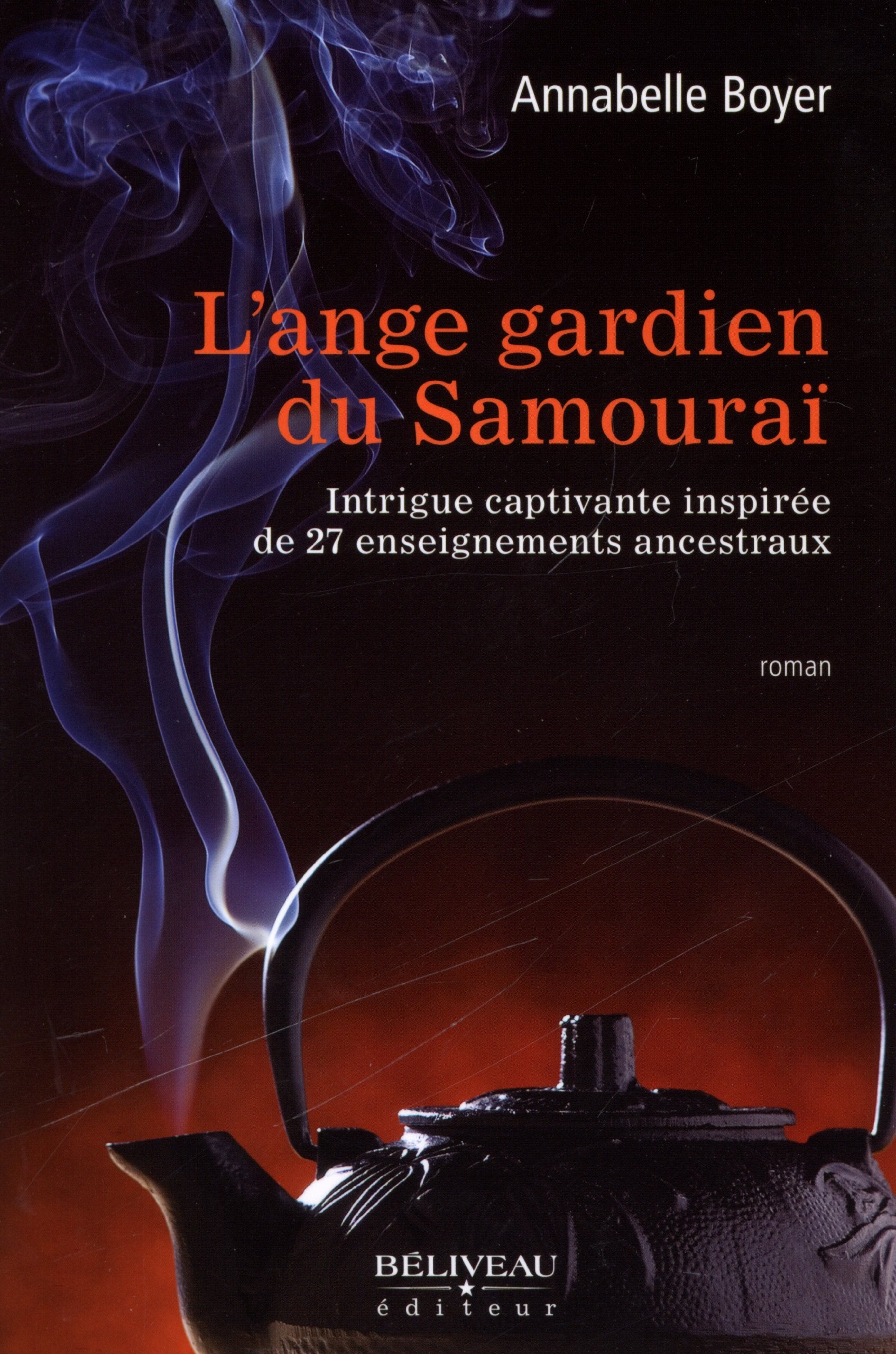 L'ange gardien du Samouraï: Intrigue captivante inspirée de 27 enseignements ancestraux Leisure, Home & Garden