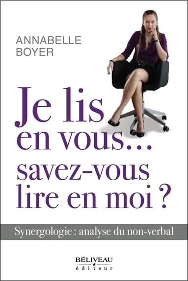 Je lis en vous...savez-vous lire en moi ? Synergologie : analyse du non-verbal Books
