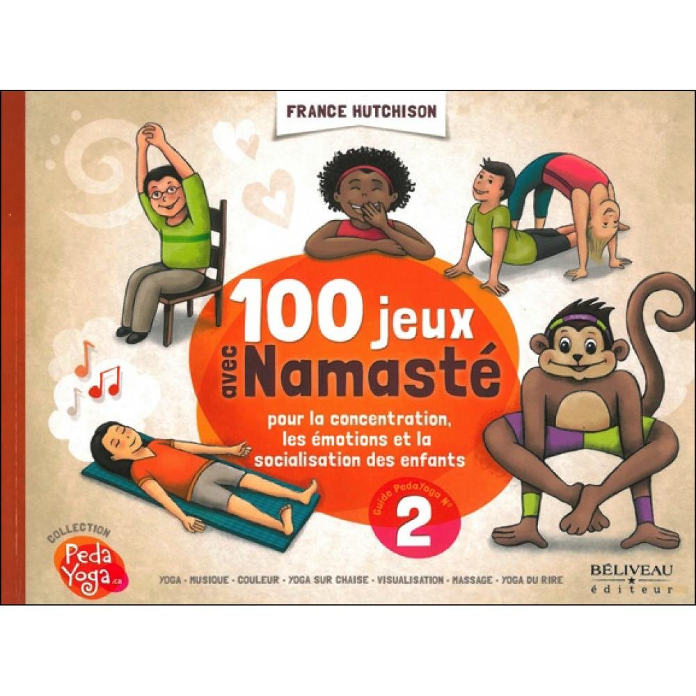 100 jeux avec Namasté pour la concentration, émotions... book