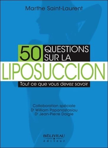 50 questions sur la liposuccion: Tout ce que vous devez savoir Books
