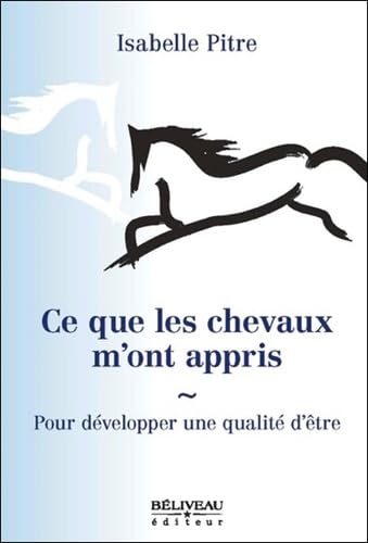 Ce que les chevaux m'ont appris - Pour développer une qualité d'être book