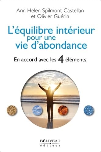L'équilibre intérieur pour une vie d'abondance - En accord avec les 4 éléments Books