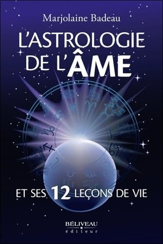 L'astrologie de l'âme et ses 12 leçons de vie book