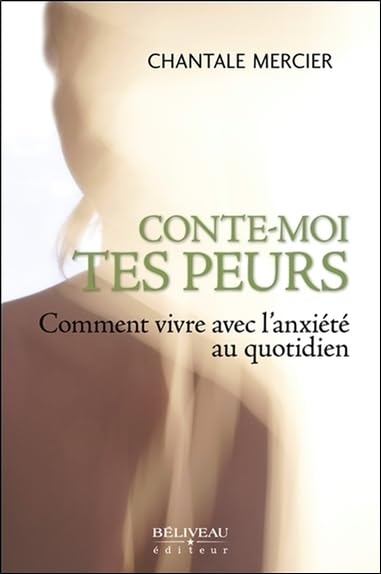 Conte-moi tes peurs - Comment vivre avec l'anxiété au quotidien Psychology