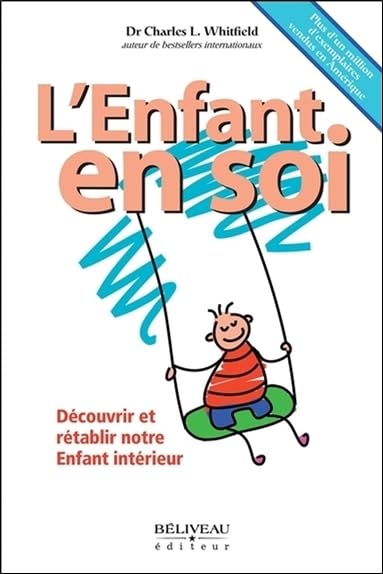 L'Enfant en soi - Découvrir et rétablir notre Enfant intérieur book