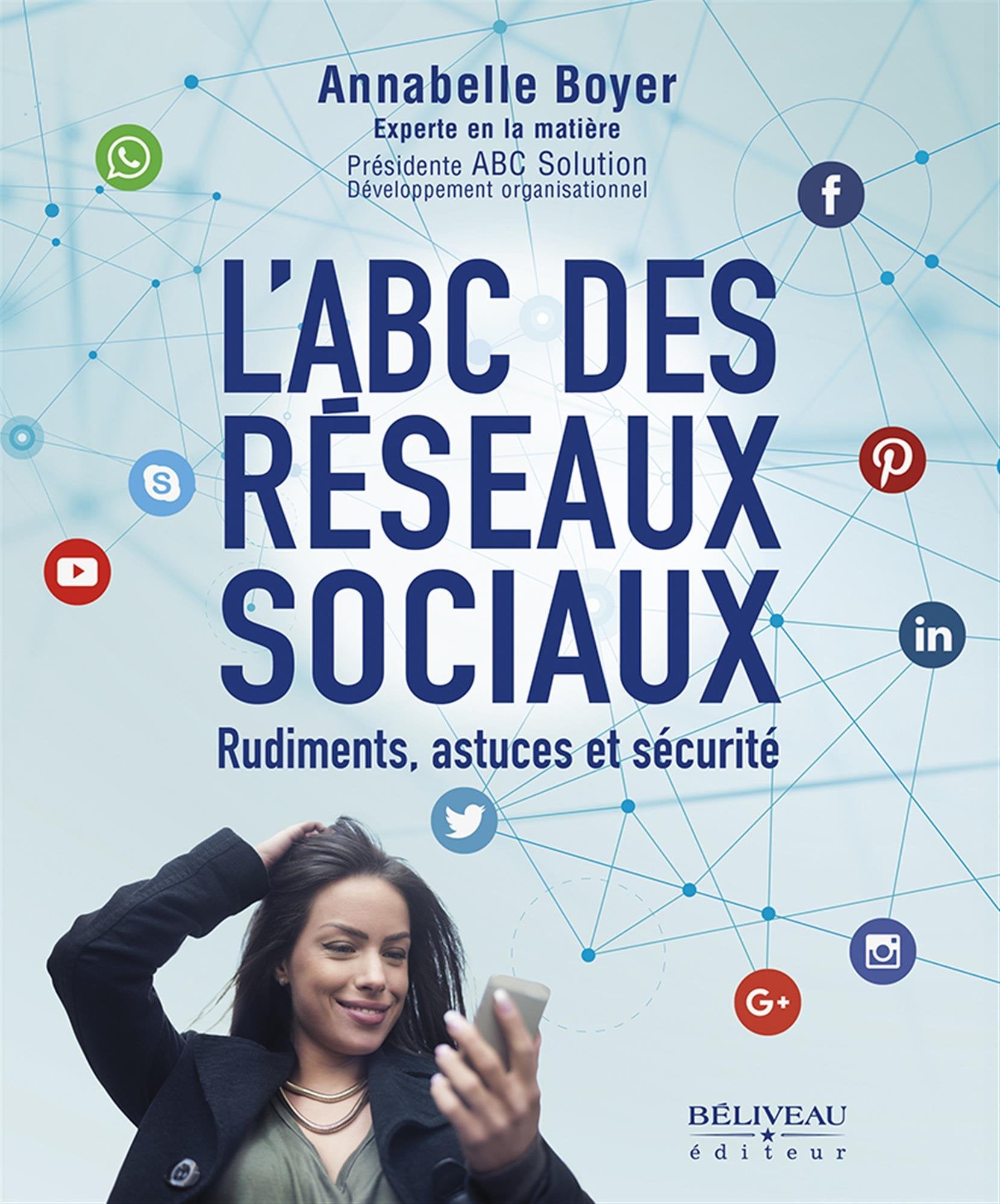 L'ABC des réseaux sociaux - Rudiments, astuces et sécurité book