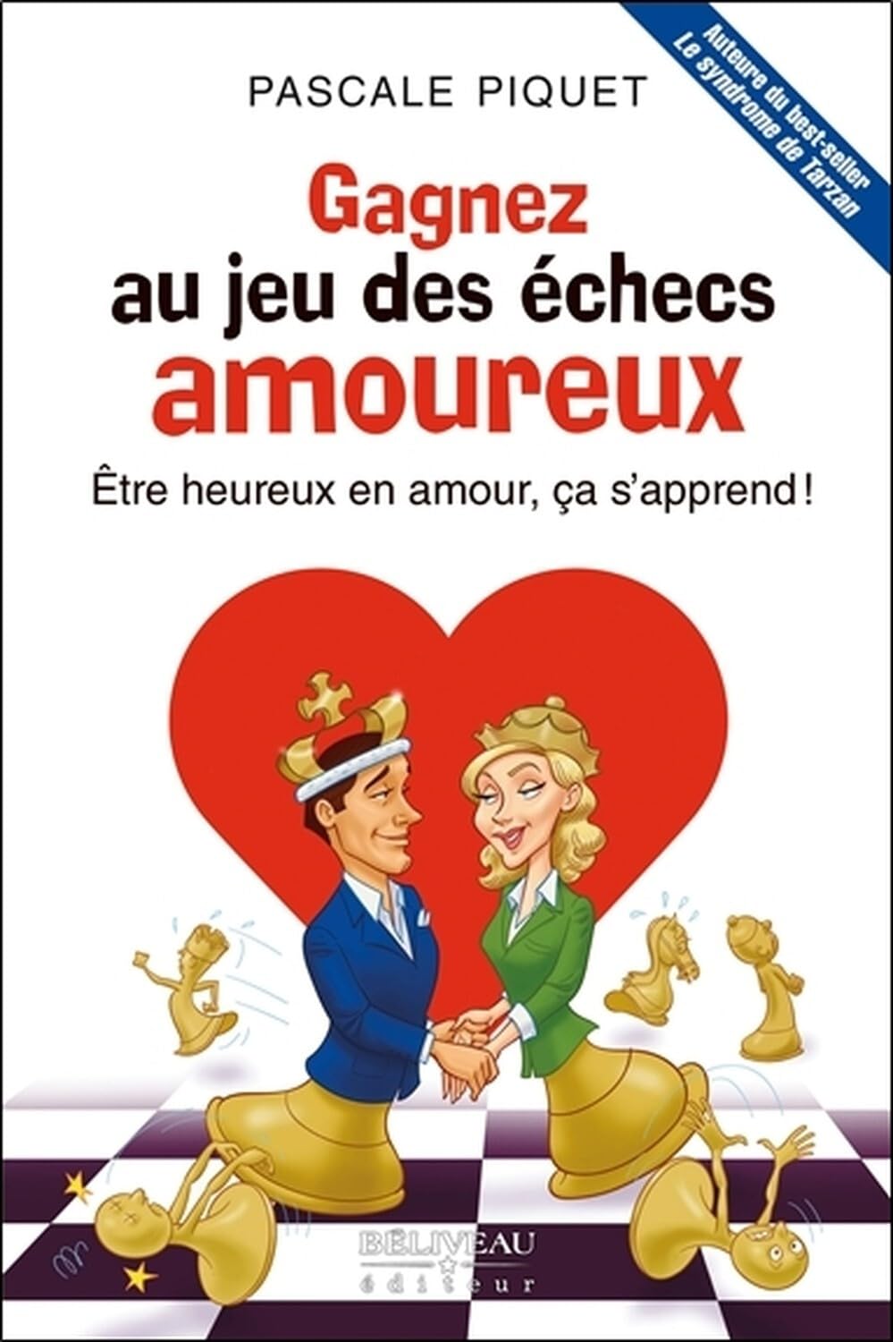 Gagnez au jeu des échecs amoureux - Etre heureux en amour, ça s'apprend ! Lifestyle