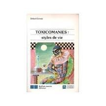 Toxicomanies: Styles de vie (French Edition) book