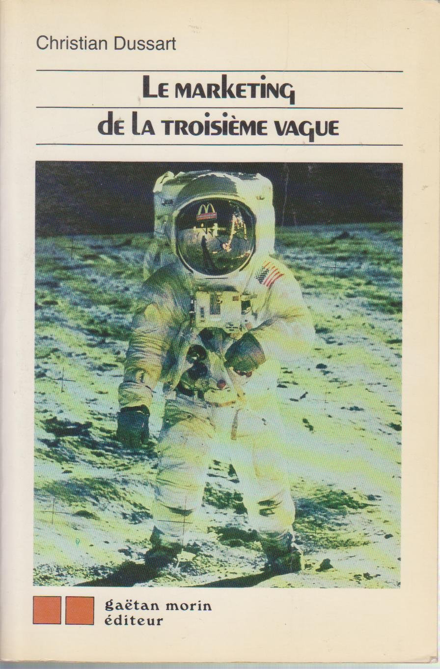 Le marketing de la 3e vague (Gaetan Morin) Books