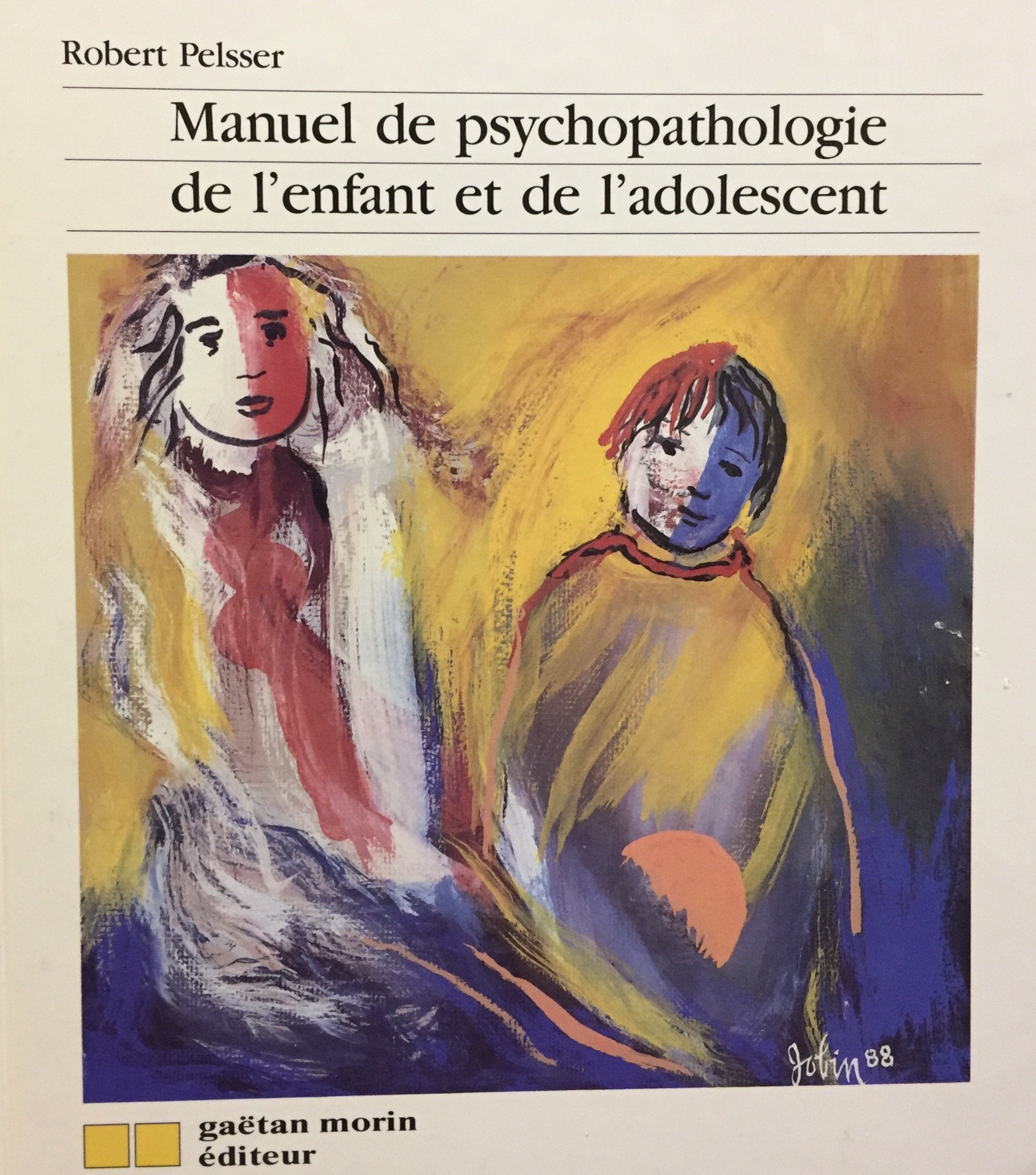 Manuel de psychopathologie, enfant et adolescent book