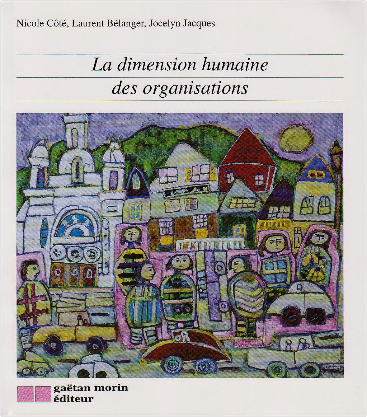 La Dimension Humaine Des Organisations book