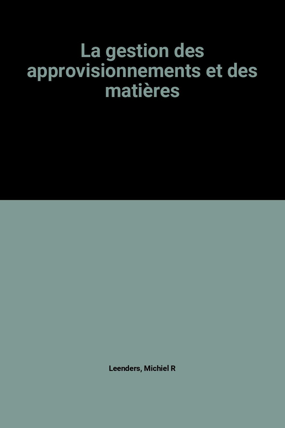 Gestion des approvisionnements et des matières première édition book