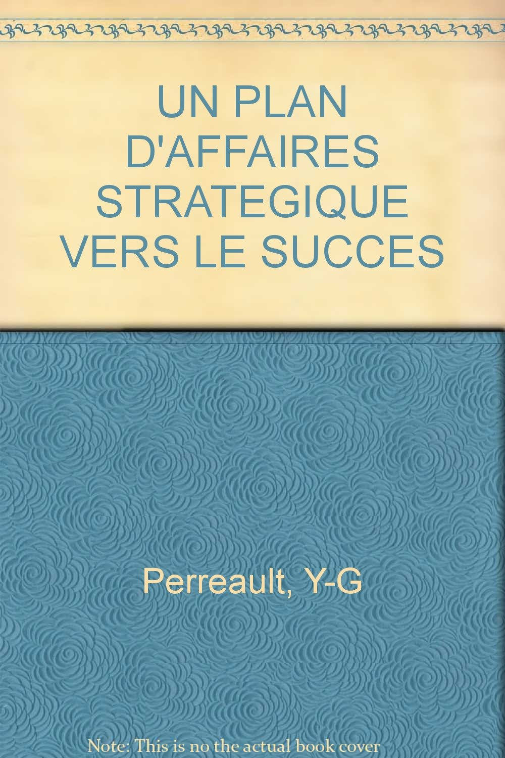 Un Plan D'Affaires Strategique Vers Le Succes Books