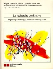 La recherche qualitative: Enjeux épistémologiques et méthodologiques book