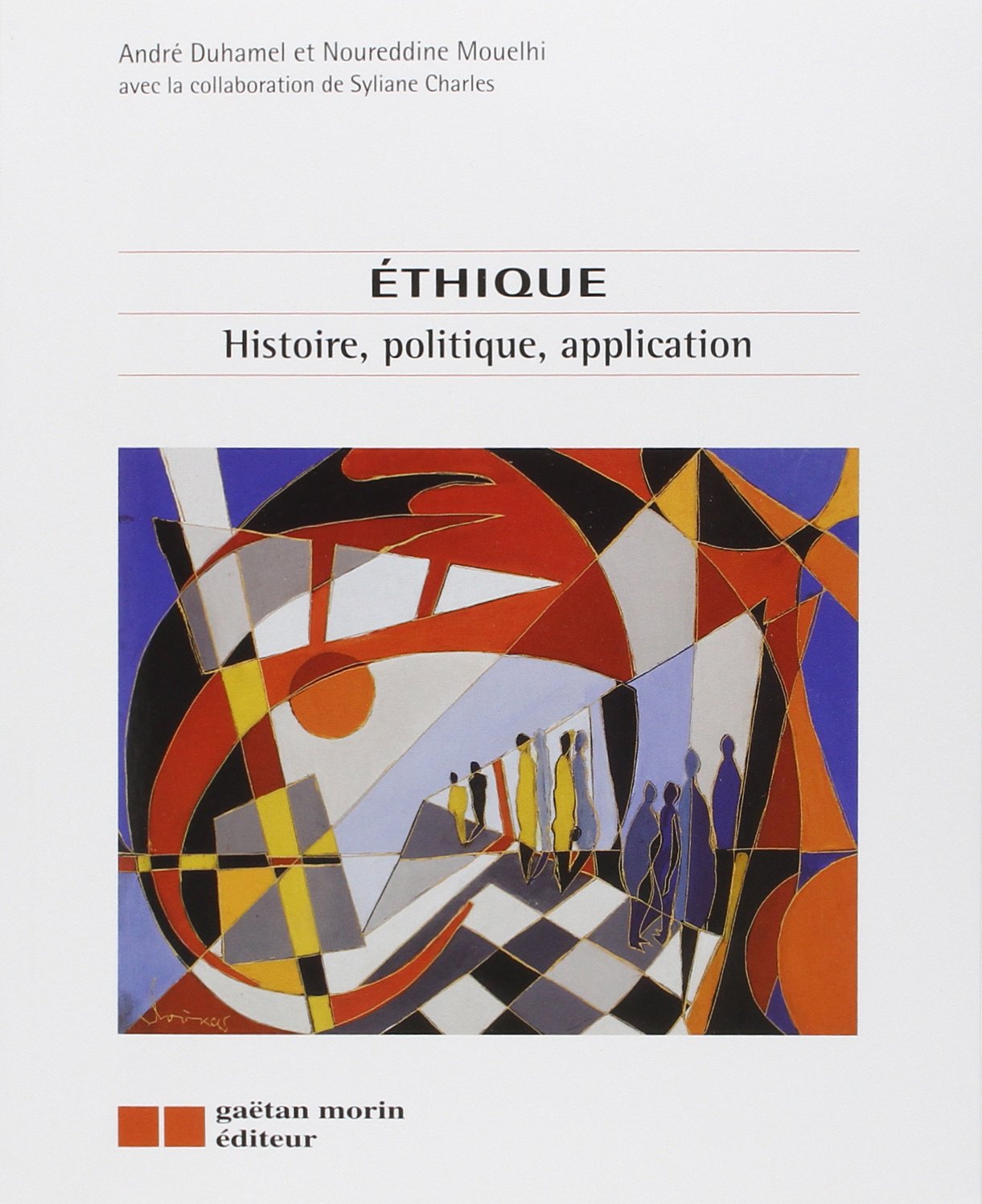 ETHIQUE : HISTOIRE, POLITIQUE, APPLICATION Psychology