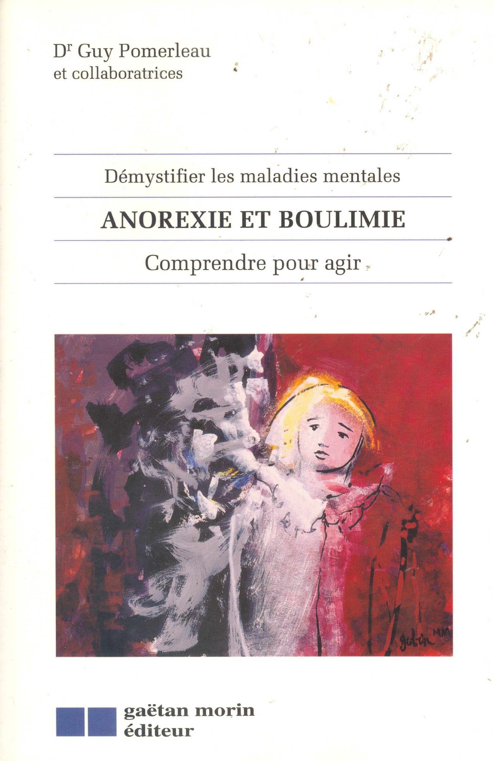 Démystifier les maladies mentales : Anorexie et boulimie, comprendre pour agir book