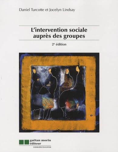 l'intervention sociale aupres des groupes (2ed) Books
